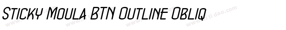 Sticky Moula BTN Outline Oblique字体转换